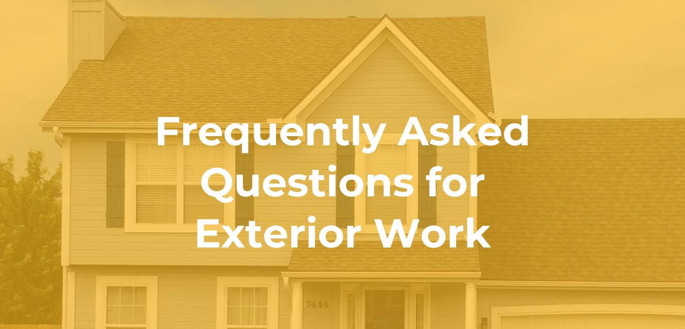 Frequently-Asked-Questions-for-Exterior-Work.