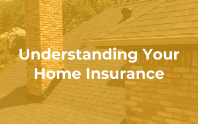Understanding your Home Insurance