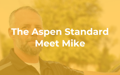 The Aspen Standard: Meet Mike