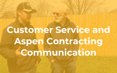 Customer Service and Aspen Contracting Communication