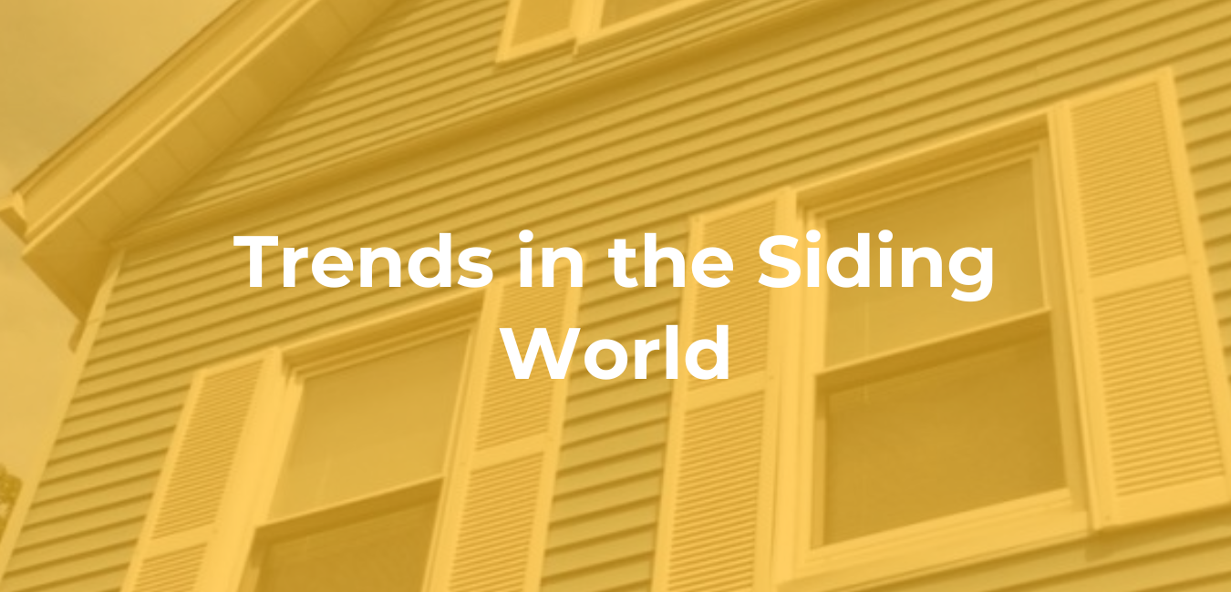 Trends in the Siding World
