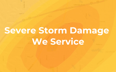 Severe Storm Damage We Service