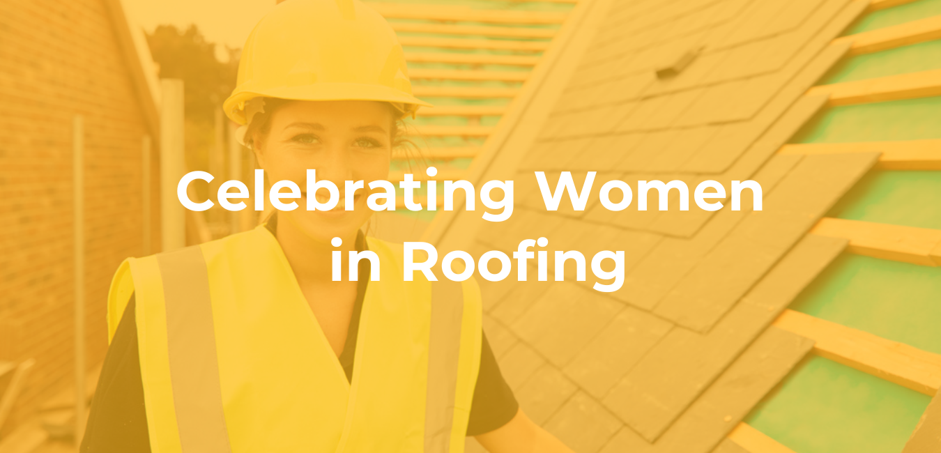 Celebrating Women in Roofing