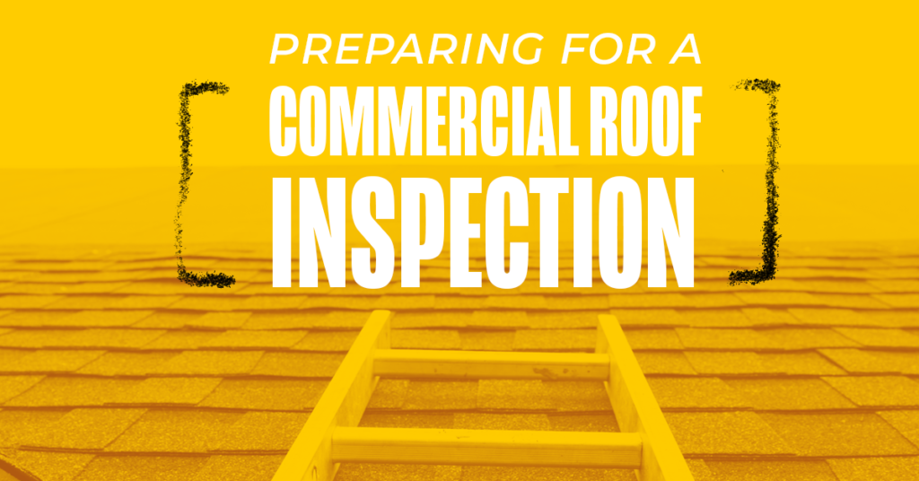 Preparing for a Commercial Roof Inspection
