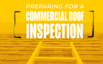 Preparing for a Commercial Roof Inspection
