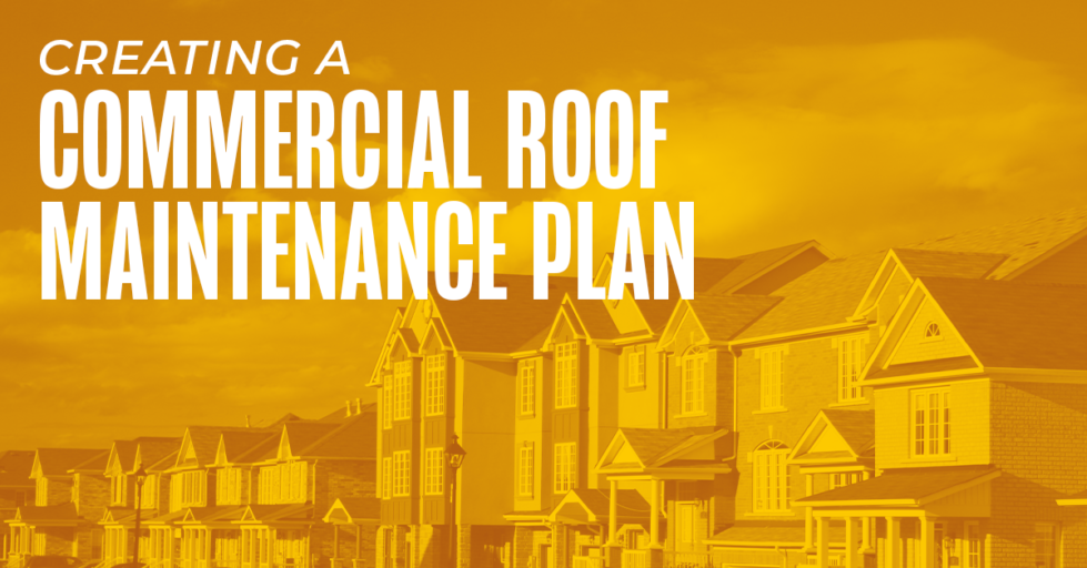 Commercial Maintenance Plan for your roof.