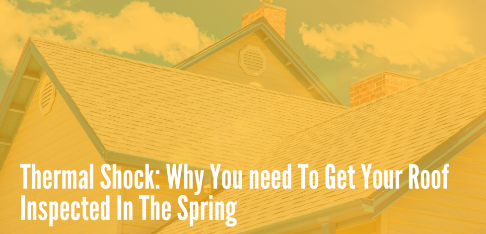 Why You Need A Spring Roof Inspection
