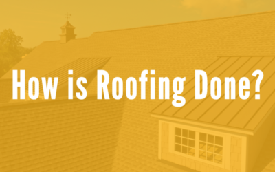 How Roofing Is Done
