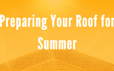 Preparing Your Roof for Summer