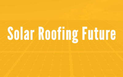 The Future of Solar Roofing