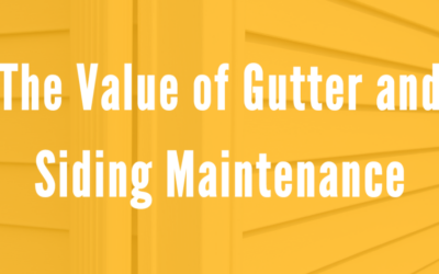 The Importance of Gutter and Siding Maintenance: Protecting Your Property for the Long Haul