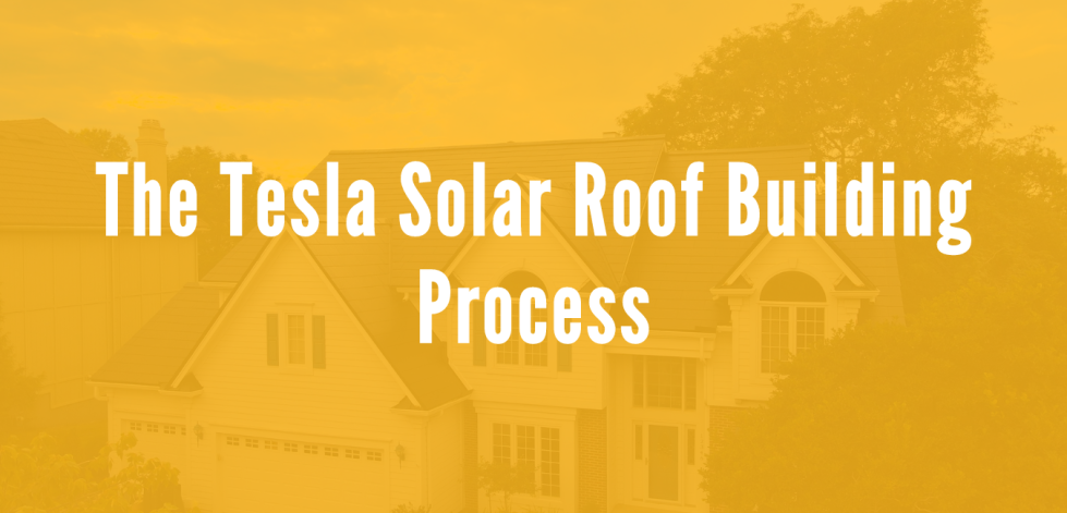 Tesla Solar Roof Building Process