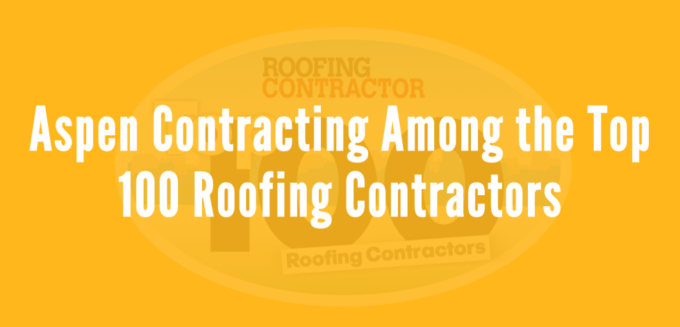 Aspen Contracting Among the Top 100 Roofing Contractors