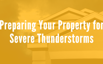 Preparing Your Property for Severe Thunderstorms