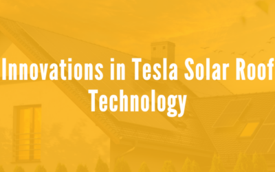 Innovations in Tesla Solar Roof Technology