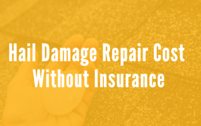 Hail Damage Repair Cost Without Insurance