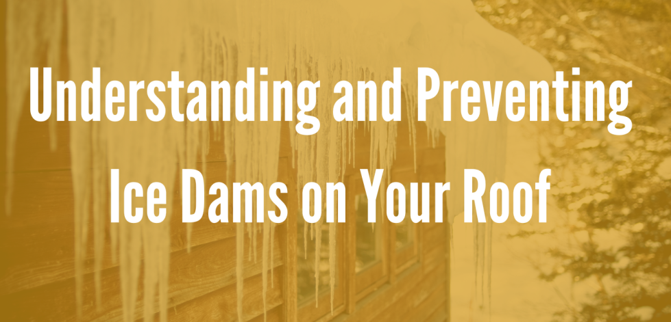 Understanding and Preventing Ice Dams on Your Roof