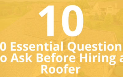 10 Essential Questions to Ask Before Hiring a Roofer