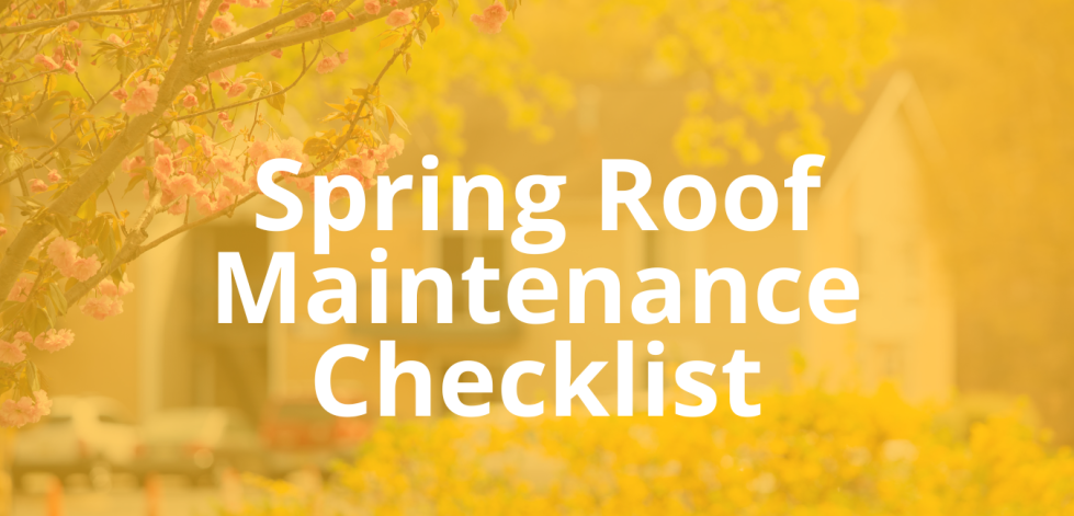 Spring Roof Maintenance Checklist