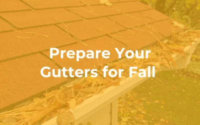 Prepare Your Gutters for Fall