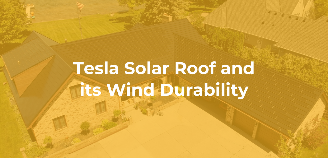 Tesla Solar Roof and its Wind Durability