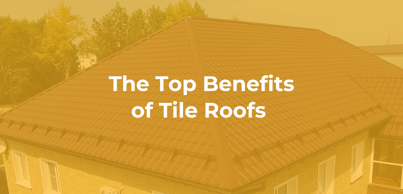 The Top Benefits of Tile Roofs