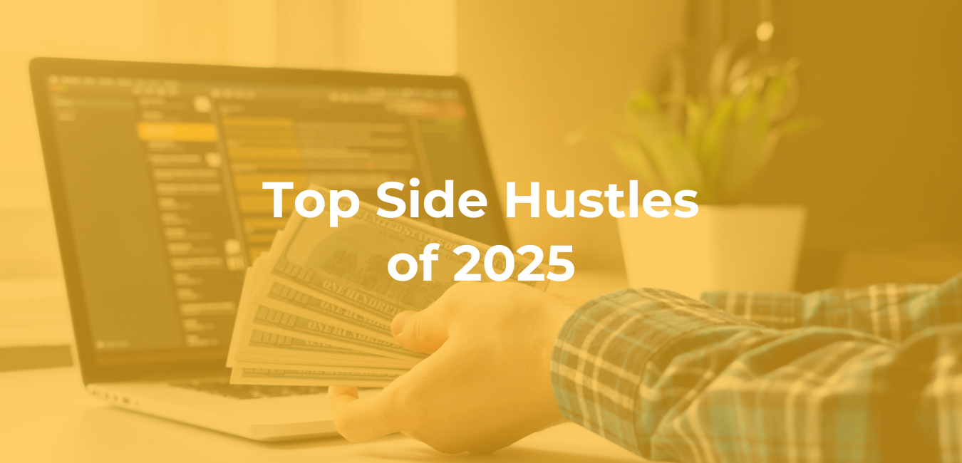 Top Side Hustles of 2025