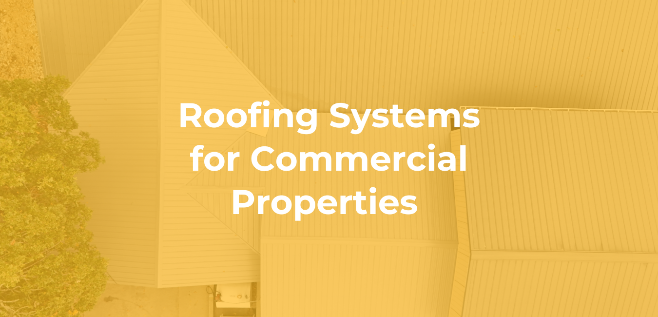 Roofing Systems for Commercial Properties