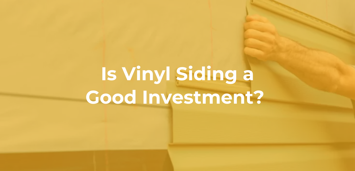 Is Vinyl Siding a Good Investment?