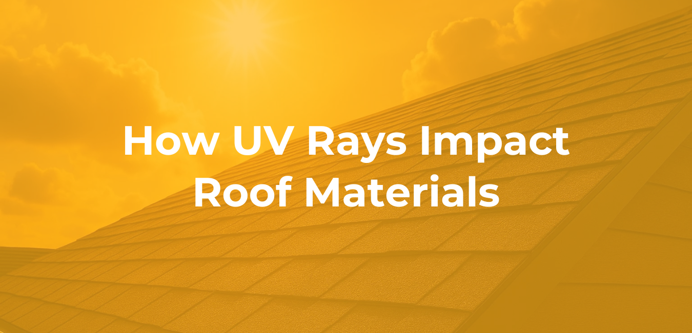 How UV Rays Impact Roof Materials