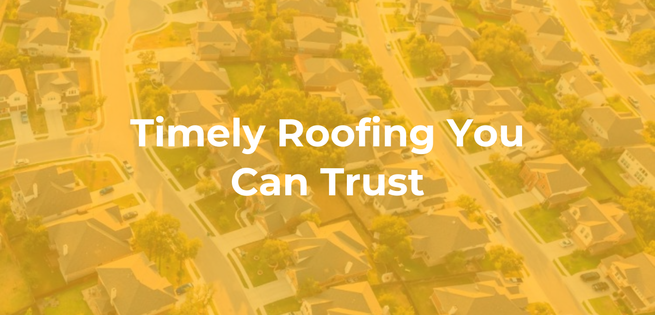 Timley Roofing You Can Trust