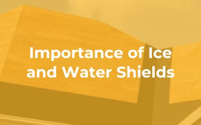 Importance of Ice and Water Shields