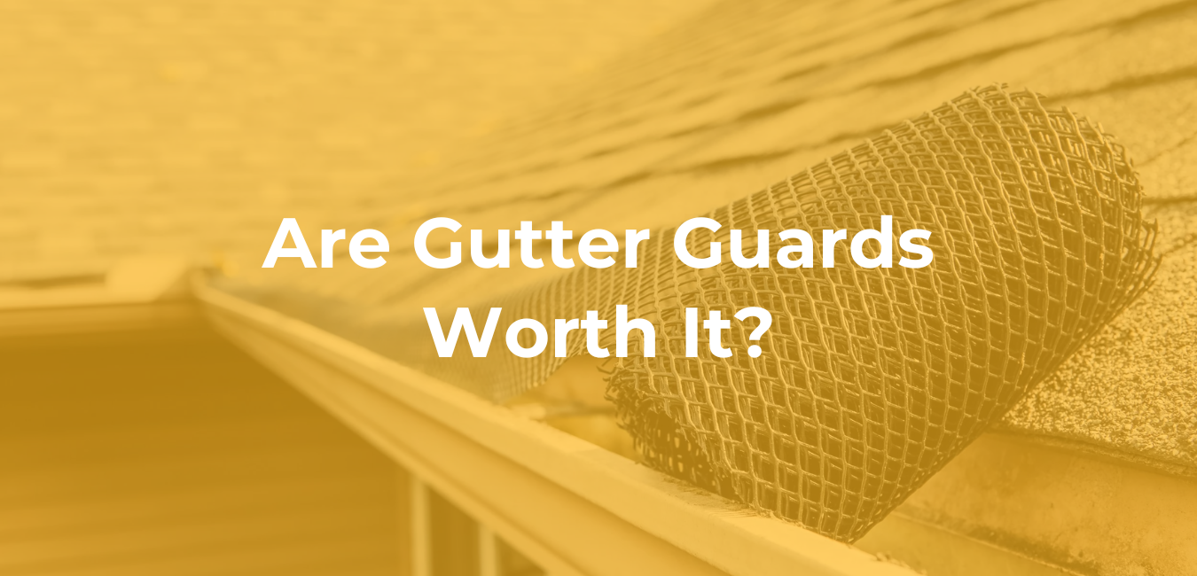 Are Gutter Guards Worth It? Are Gutter Guards Worth It?