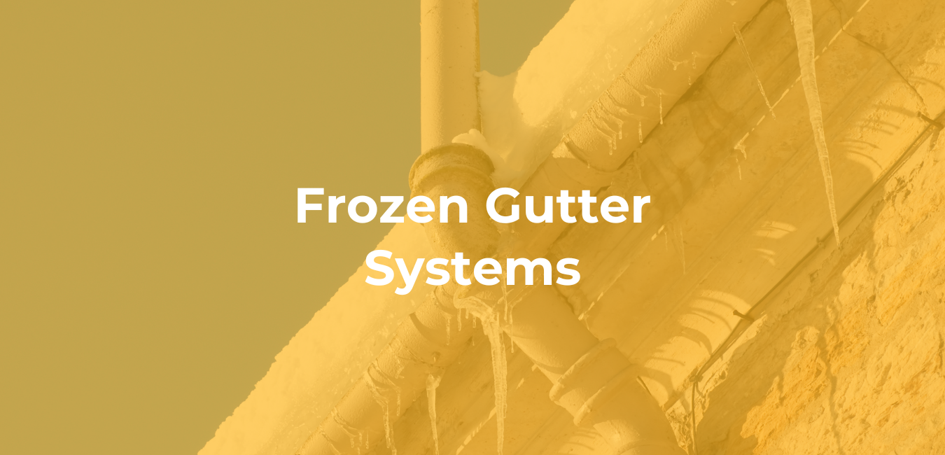 Frozen Gutter Systems