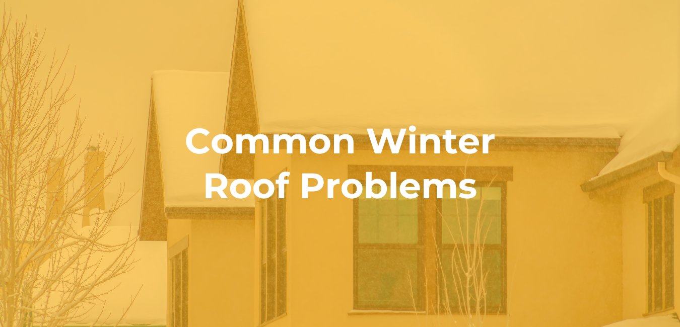 Common Winter Roof Problems Common Winter Roof Problems