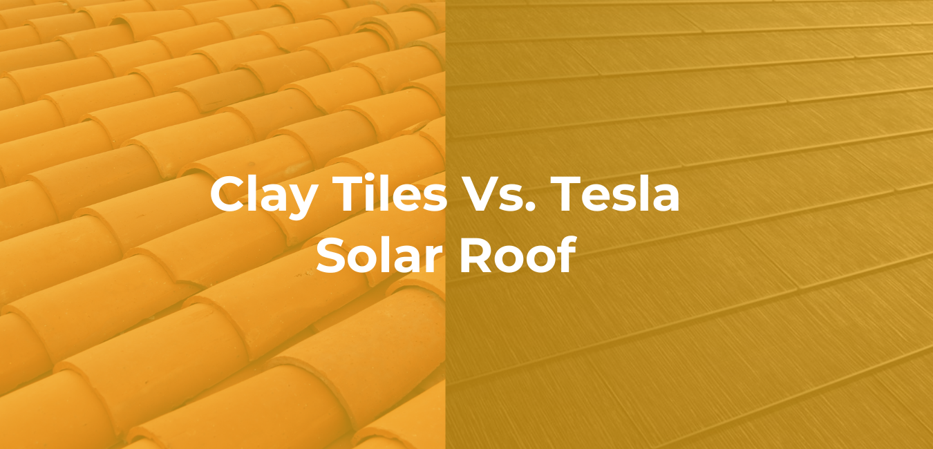 Clay Tiles Vs. Tesla Solar Roof