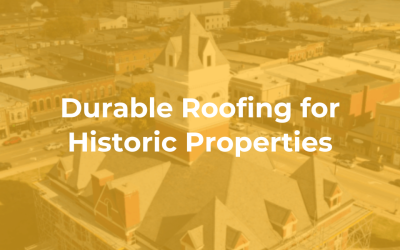 Durable Roofing for Historic Properties