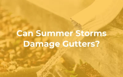 Can Summer Storms Damage Gutters?